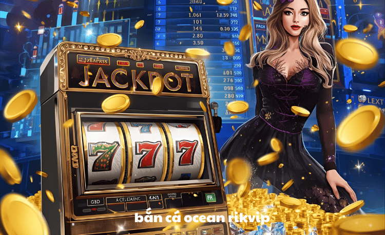 Bắn cá ocean rikvip